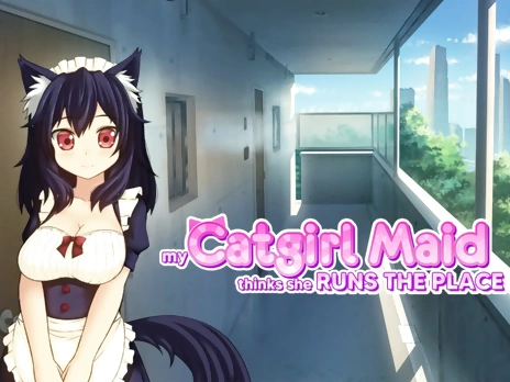 My Catgirl Maid Thinks She Runs the Place - v1.0
